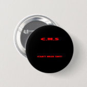Ich leide an C.h.s Kann hier nicht sein Ich werde Button (Vorne & Hinten)