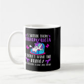 Ich leide an Fibromyalgie - Mai an Fibromyalgie Kaffeetasse (Links)