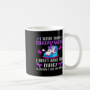Ich leide an Fibromyalgie - Mai an Fibromyalgie Kaffeetasse