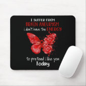 Ich leide an Gehirnaneurysma Awareness Butterfly B Mousepad (Mit Mouse)
