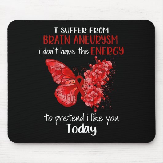 Ich leide an Gehirnaneurysma Awareness Butterfly B Mousepad (Vorne)
