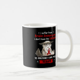 Ich leide an Gehirnaneurysma Awareness Fun Cat Kaffeetasse