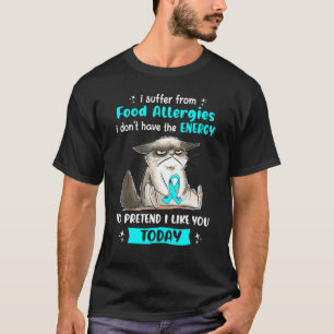 Ich leide an Lebensmittelallergie-Bewusstsein Katz T-Shirt