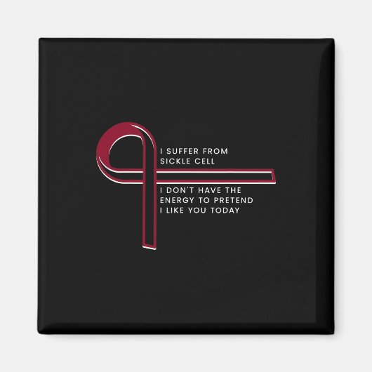 Ich leide an Sichelzellen Magnet (Vorne)