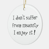 Ich leide nicht unter Wahnsinn-Kreislauf-Ornamente Keramikornament (Links)