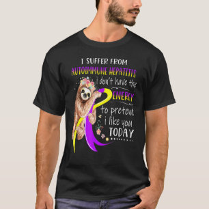Ich leide unter Autoimmunhepatitis und der Niedlic T-Shirt