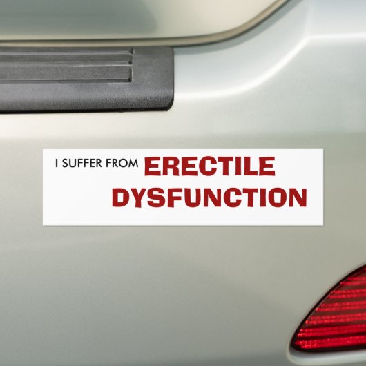 ICH LEIDE UNTER, EREKTILE DYSFUNKTION AUTOAUFKLEBER (Auf Auto)