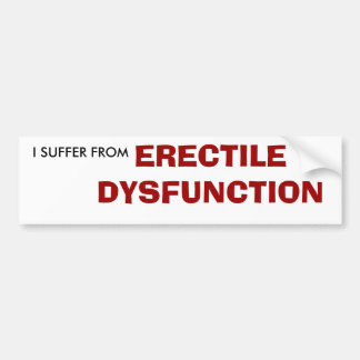ICH LEIDE UNTER, EREKTILE DYSFUNKTION AUTOAUFKLEBER