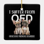 Ich leide unter obsessiver Franziskanerkrankung be Keramikornament (Rückseite)