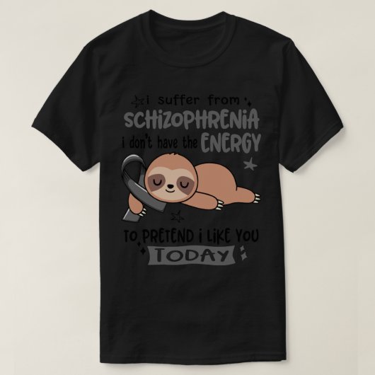 Ich leide unter Schizophrenie und habe nicht die E T-Shirt (Design vorne)