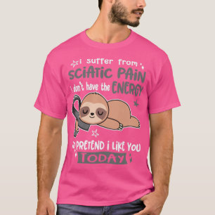 Ich leide unter Scia-Schmerzen, ich habe nicht die T-Shirt