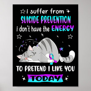 Ich leide unter Suizidprävention und habe nicht di Poster