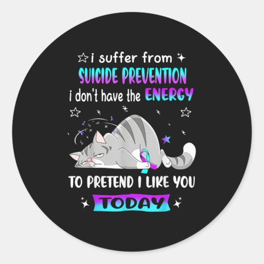 Ich leide unter Suizidprävention und habe nicht di Runder Aufkleber (Vorderseite)