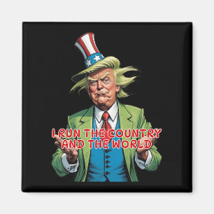 Ich leite das Land und die Welt ist ein lustiger T Magnet