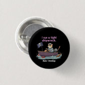 Ich leite ein straffes Schiffswrack Lustige Mutter Button (Vorne & Hinten)