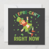 Ich lepre-can't just Funny St Patrick's Day Einladung (Vorderseite)
