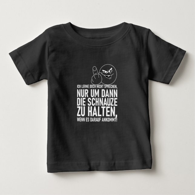 ICH LERNE DOCH NICHT SPRECHEN BABY T-SHIRT (Vorderseite)