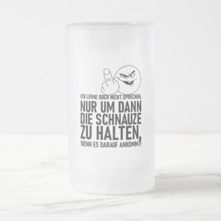 ICH LERNE DOCH NICHT SPRECHEN MATTGLAS BIERGLAS