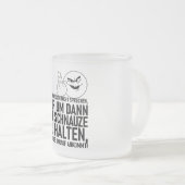 ICH LERNE DOCH NICHT SPRECHEN MATTGLASTASSE (VorderseiteRechts)