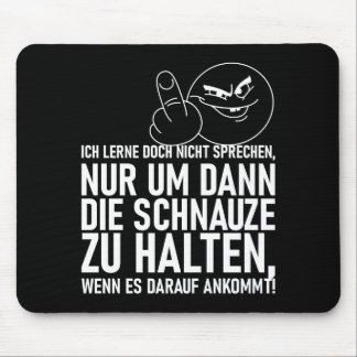 ICH LERNE DOCH NICHT SPRECHEN MOUSEPAD