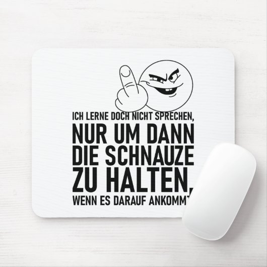 ICH LERNE DOCH NICHT SPRECHEN MOUSEPAD (Mit Mouse)