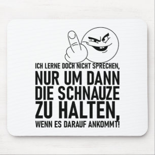 ICH LERNE DOCH NICHT SPRECHEN MOUSEPAD