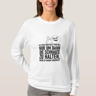 ICH LERNE DOCH NICHT SPRECHEN T-Shirt