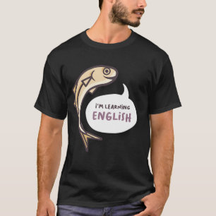 Ich lerne Englisch Gelbe Sardelle T-Shirt