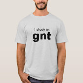 Ich lerne in gnt T - Shirt. T-Shirt (Vorderseite)