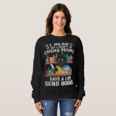 Ich lese also ich nicht Choke Leute Retro Black Ca Sweatshirt (Vorne ganz)