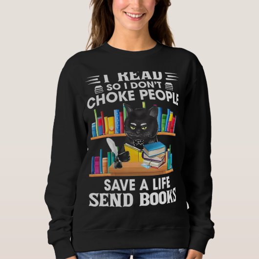 Ich lese also ich nicht Choke Leute Retro Black Ca Sweatshirt (Vorderseite)