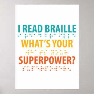 Ich lese Braille, was deine Supermacht ist Poster