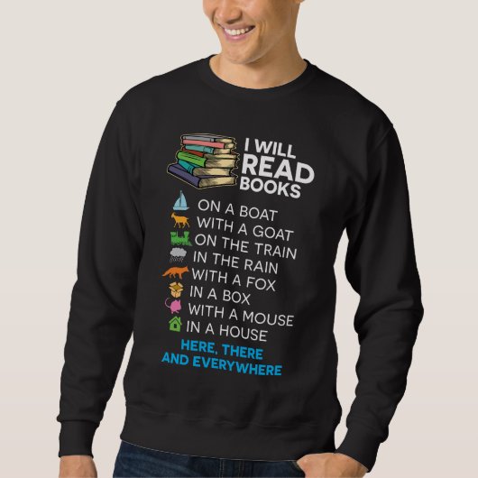 Ich lese Bücher auf einem Boot und überall lesen Sweatshirt (Vorderseite)
