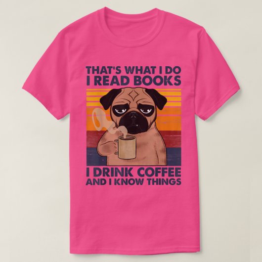 Ich lese Bücher, die ich trinke Kaffee, und ich we T-Shirt (Design vorne)