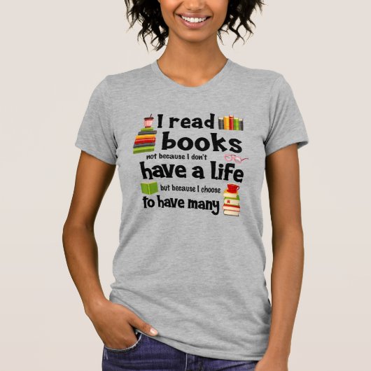 Ich lese Bücher, weil ich viele Leben führe T-Shirt (Vorderseite)
