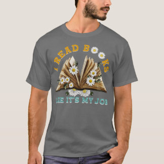 Ich lese Bücher wie mein Job 1 T-Shirt