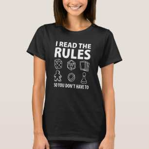 Ich lese die Regeln, damit du keine Spiele beherrs T-Shirt