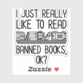 Ich lese gerne verbotene Bücher, ok? Aufkleber (Blatt)