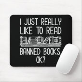 Ich lese gerne verbotene Bücher, ok? Mousepad (Mit Mouse)