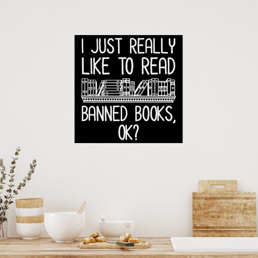 Ich lese gerne verbotene Bücher, ok? Poster (Küche)