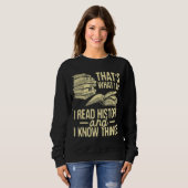 Ich lese Geschichtslehrer Professor Sweatshirt (Vorne ganz)