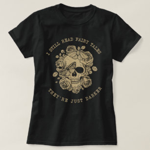 Ich lese immer noch Märchen aus dunkler Romantik S T-Shirt