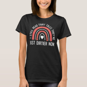 Ich lese immer noch Märchen, die sind jetzt nur no T-Shirt