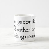 "Ich lese lieber Comics" Kaffeetasse (Mittel)