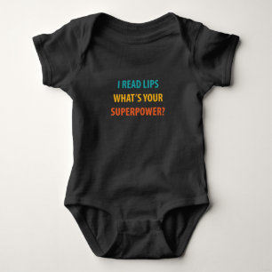 Ich lese Lippen Was ist deine Supermacht? Baby Strampler