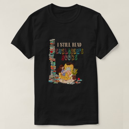 Ich lese noch Kinderbücher Shirt Funny Book Lov (Design vorne)