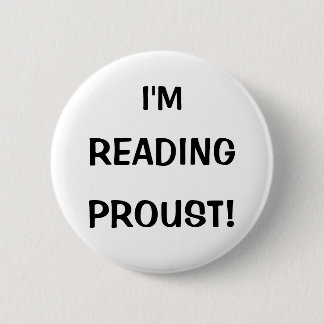 "Ich lese Proust! " Button