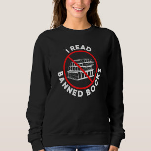 Ich lese verbotene Bücher Buch-Wurm Bibliophile-Bu Sweatshirt