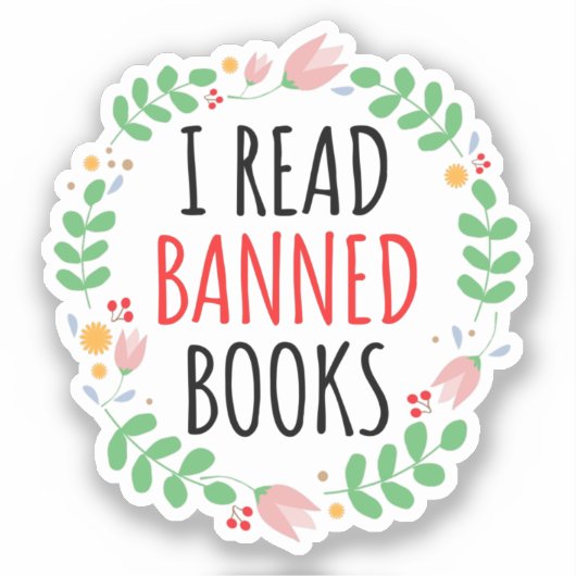 Ich lese verbotene Bücher lustiges Zitat Aufkleber (Vorderseite)
