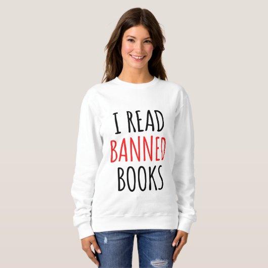 Ich lese verbotene Bücher lustiges Zitat Sweatshirt (Vorne ganz)